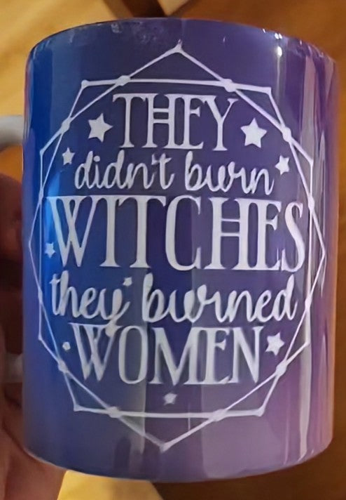They Didn't Burn Witches Mug